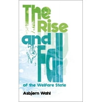 The Rise and Fall of the Welfare State (Paperback)
