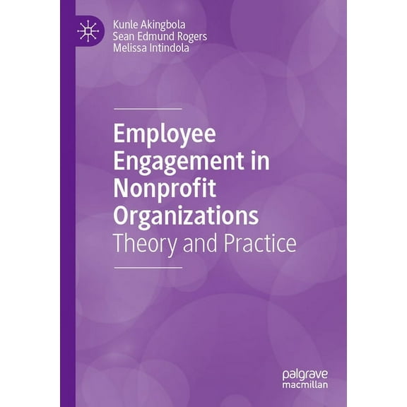 Employee Engagement in Nonprofit Organizations: Theory and Practice, (Paperback)