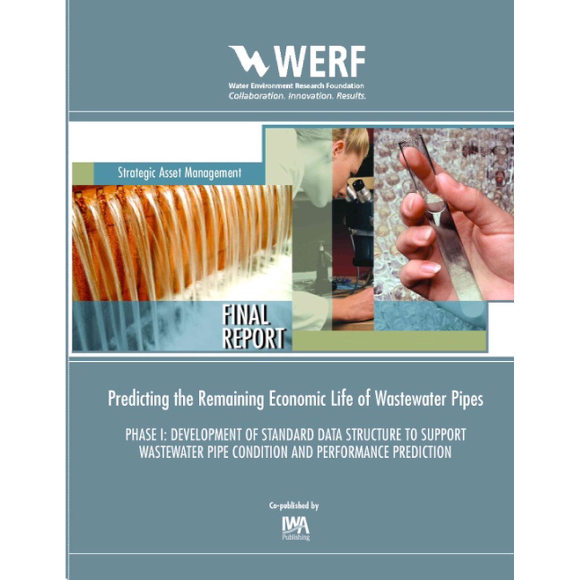 Predicting the Remaining Economic Life of Wastewater Pipes: Phase 1 Development of Standard Data Structure to Support Wastewater Pipe Condition and Pe