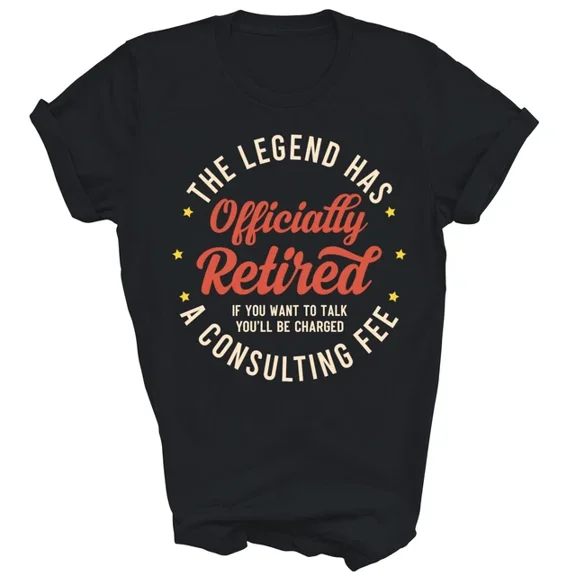 The Legend Has Retired Funny Retirement T-Shirt