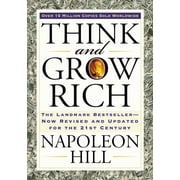 Think and Grow Rich: The Landmark Bestseller Now Revised and Updated for the 21st Century (Revised edition) (Paperback)