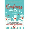 thumbnail image 1 of Pre-Owned Kindness Matters (Paperback) 1999701100 9781999701109, 1 of 1
