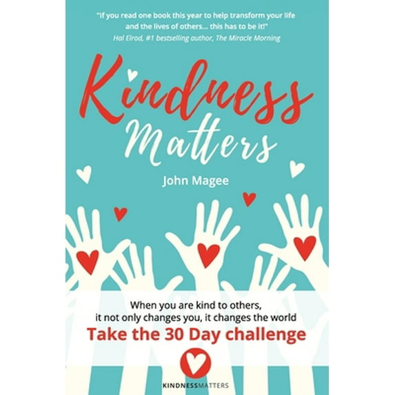 Pre-Owned Kindness Matters (Paperback) 1999701100 9781999701109