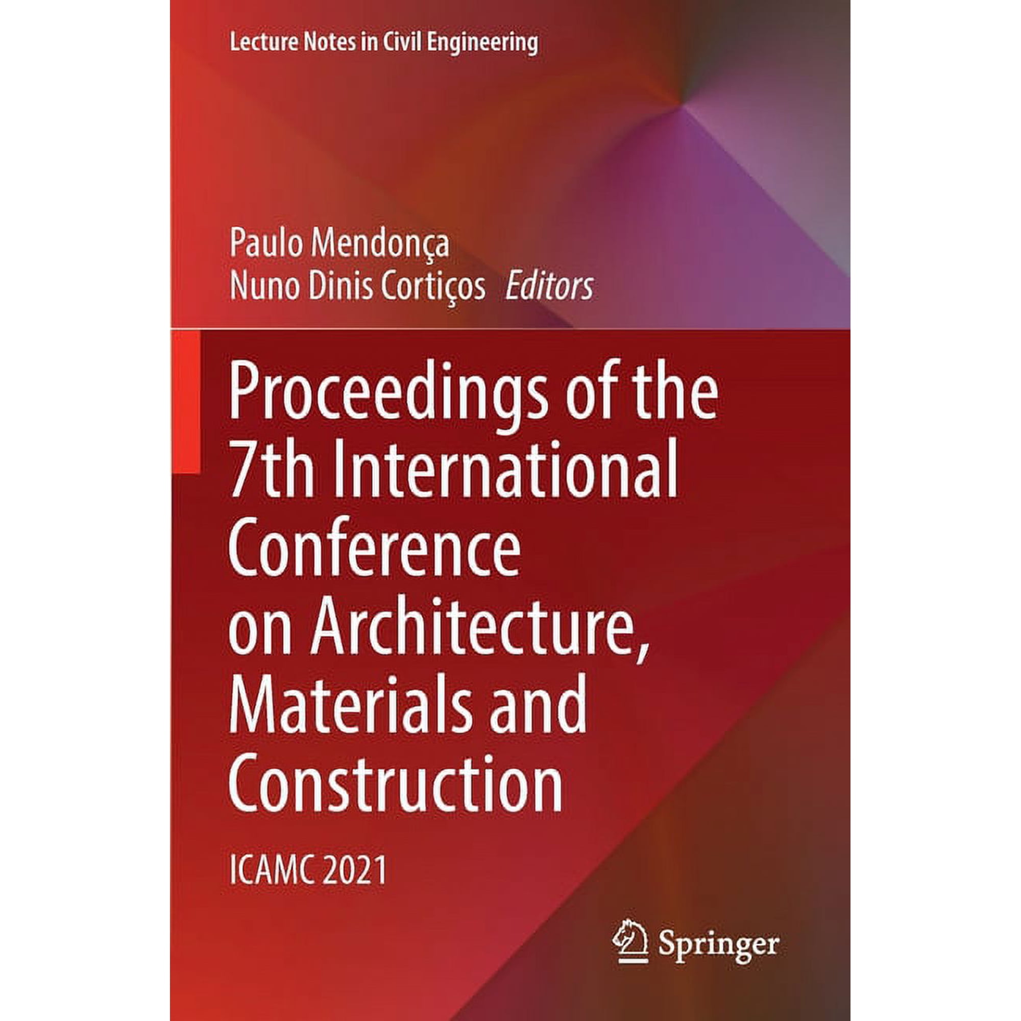 Lecture Notes in Civil Engineering Proceedings of the 7th International Conference on Architecture Materials and Construction: Icamc 2021 Book 226 (Paperback)