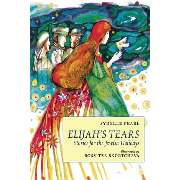 Elijah's Tears: Stories for the Jewish Holidays, (Paperback)