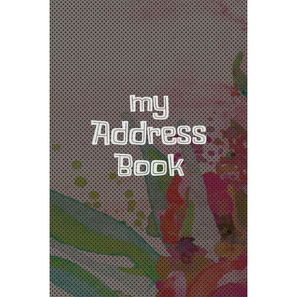 My Address Book l Logbook Home Address Logbook l Address Notebook l