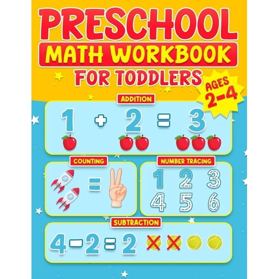 Preschool Math Workbook for Toddlers Ages 2-4: Learning Activities Activity Book Addition and Subtraction Number Tracing, (Paperback)