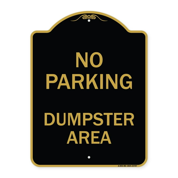SignMission A-DES-BG-1824-23747 18 x 24 in. Designer Series Sign - No Parking Dumpster Area, Black & Gold