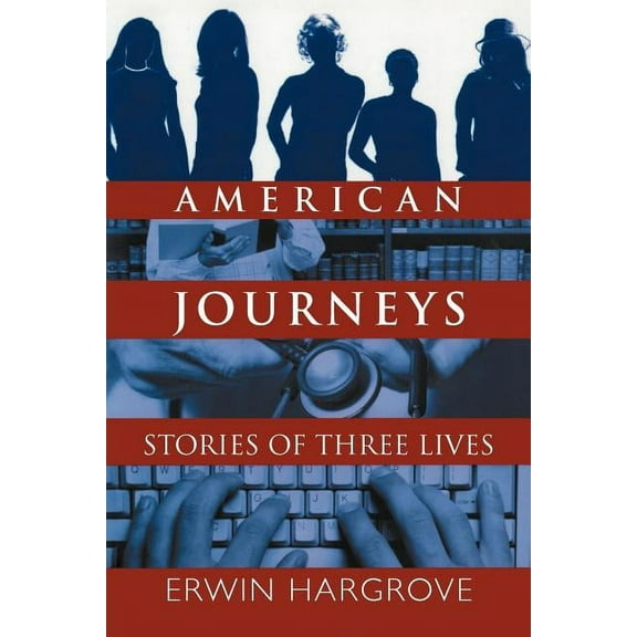 American Journeys: Stories of Three Lives (Paperback)