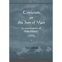 Criticism or the Son of Man, (Paperback)