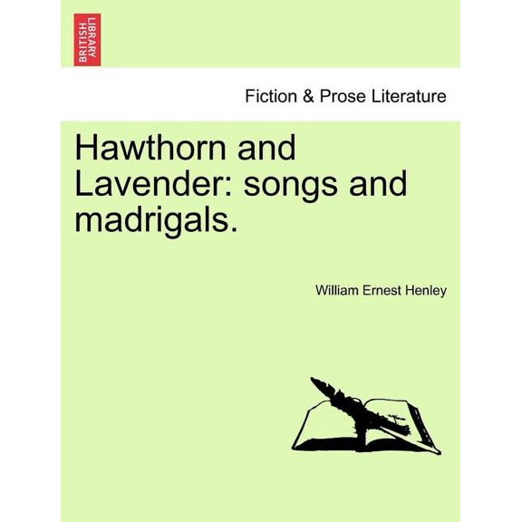 Hawthorn and Lavender : Songs and Madrigals.