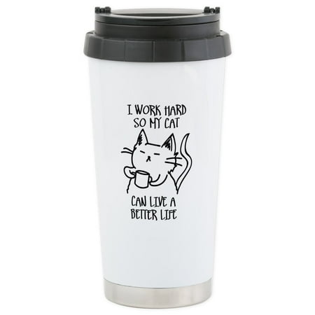 16 Oz Commuter Tumbler - CafePress - I Work Hard So My Cat Can Live A Better Life Therm - Stainless Steel Travel Mug, Insulated 16 oz. Coffee Tumbler