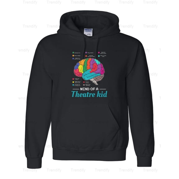 Funny Mind Of A Theater Kid Musical Nerd Hoodie M3082538, Up to Size 5XL