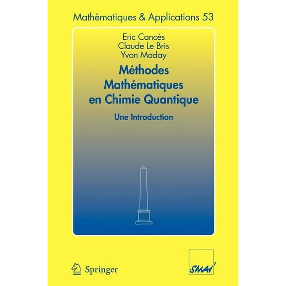 Mathématiques Et Applications Méthodes Mathématiques En Chimie Quantique. Une Introduction, Book 53, (Paperback)