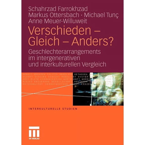 Interkulturelle Studien Verschieden - Gleich - Anders?: Geschlechterarrangements Im Intergenerativen Und Interkulturellen Vergleich, (Paperback)