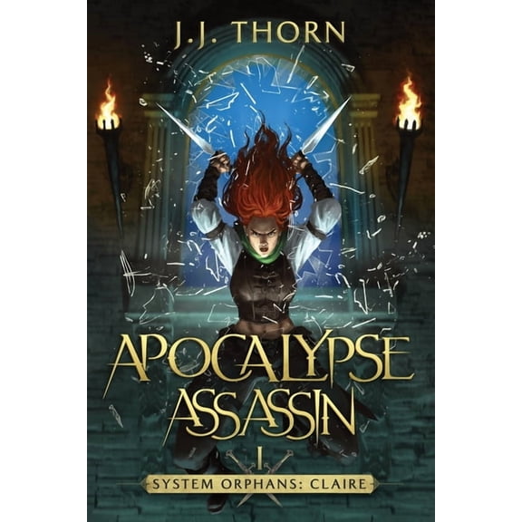System Orphans: Claire Apocalypse Assassin: A Post-Apocalyptic LitRPG and Fantasy, Book 1, (Paperback)