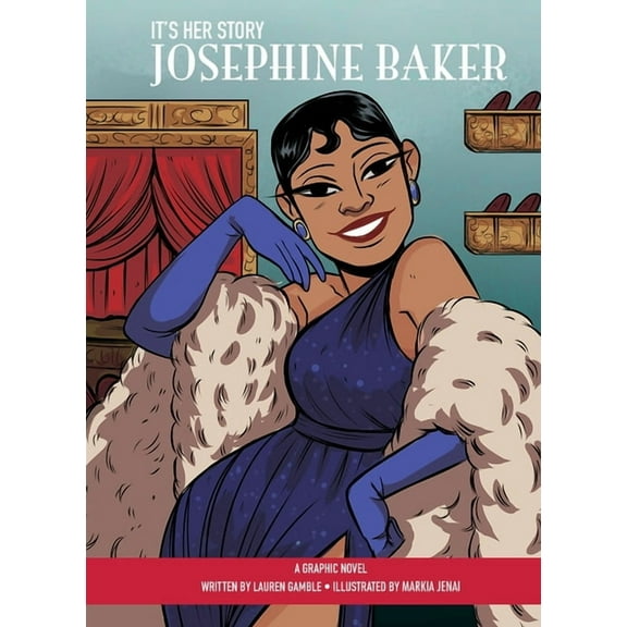 It's Her Story Josephine Baker a Graphic Novel, (Hardcover)