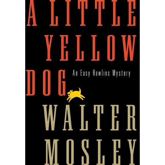 Easy Rawlins Mysteries Little Yellow Dog, Book 0, (Hardcover)
