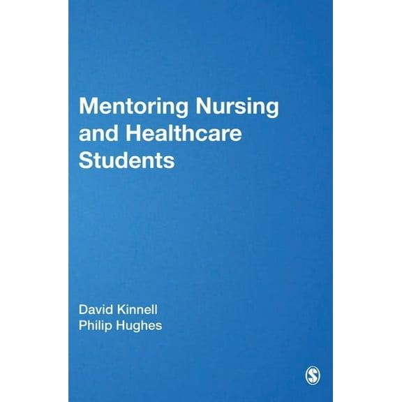 Mentoring Nursing and Healthcare Students, (Hardcover)
