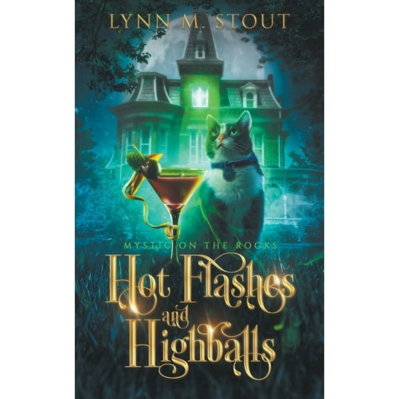 Mystic on the Rocks Hot Flashes and Highballs, Book 1, (Paperback)