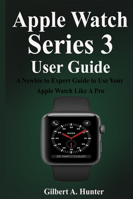 Apple watch clearance 3 guide