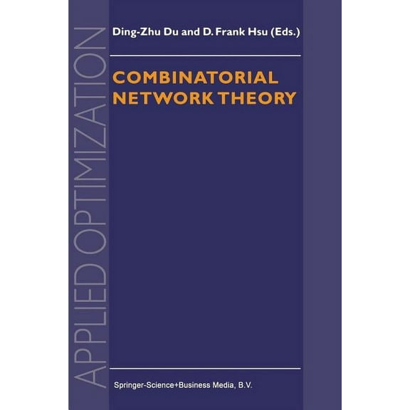 Applied Optimization Combinatorial Network Theory, Book 1, (Paperback)