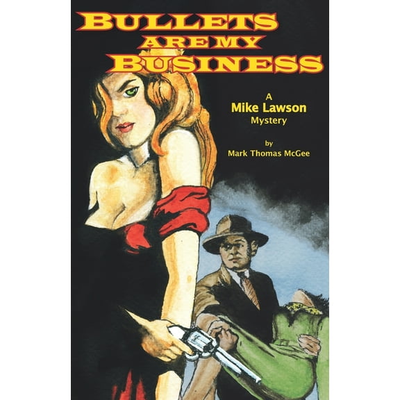 A Mike Lawson Mystery: Bullets are My Business (Series #1) (Paperback)
