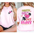 thumbnail image 2 of Pretty Girls Lift Heavy T-Shirt – Graphic Gym Tee for Women & Men, Cute Fitness Shirt, Unisex Workout Top for Strong Girls, 2 of 7