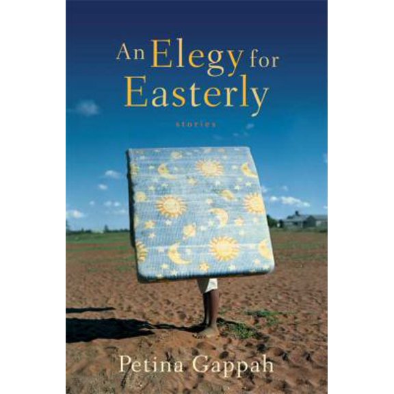 Pre-Owned An Elegy for Easterly: Stories (Hardcover) 0865479062 9780865479067