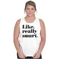 thumbnail image 4 of Like Really Smart Donald Trump Quote Tank Top Tee Shirt Women Brisco Brands S, 4 of 6