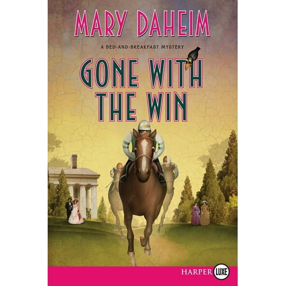 Bed-And-Breakfast Mysteries Gone with the Win LP, Book 28, (Paperback)