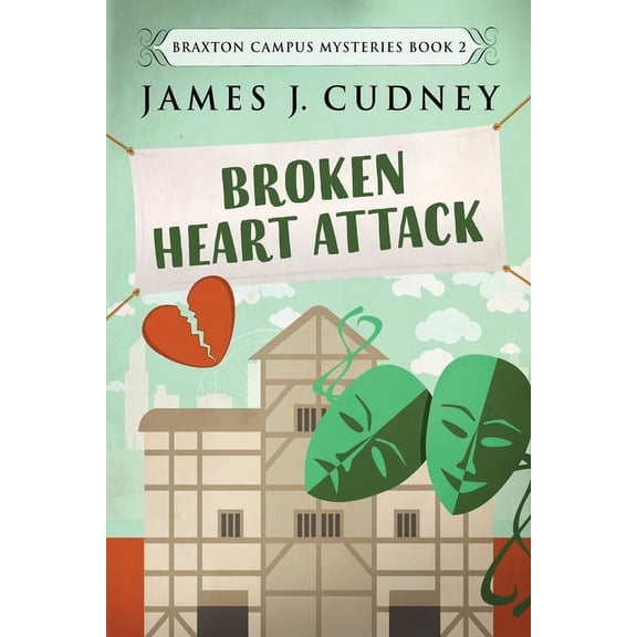 Braxton Campus Mysteries: Broken Heart Attack (Paperback)(Large Print)