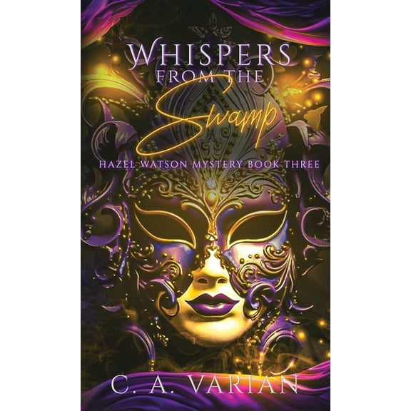 Whispers from the Swamp, (Hardcover)