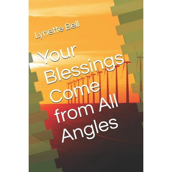 Your Blessings Come from All Angles (Paperback)