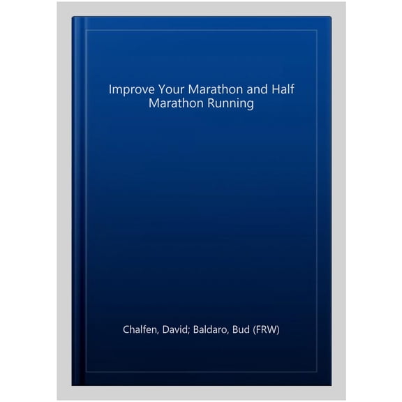 Pre-Owned Improve Your Marathon and Half Marathon Running (Paperback)