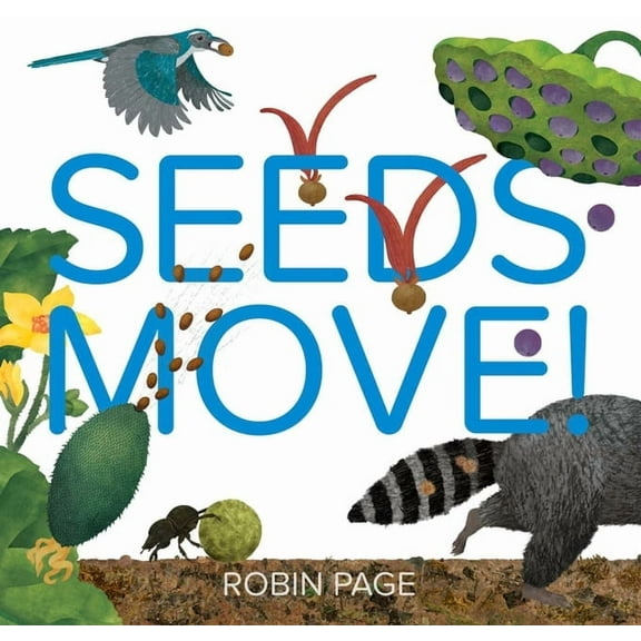 Seeds Move!, (Hardcover)