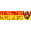USMC United States Marine Corps Patriotic Auto Decal Bumper Sticker Vinyl Decal For Cars Trucks RV SUV Boats Death Smiles at Everyone Marines Smile Back -