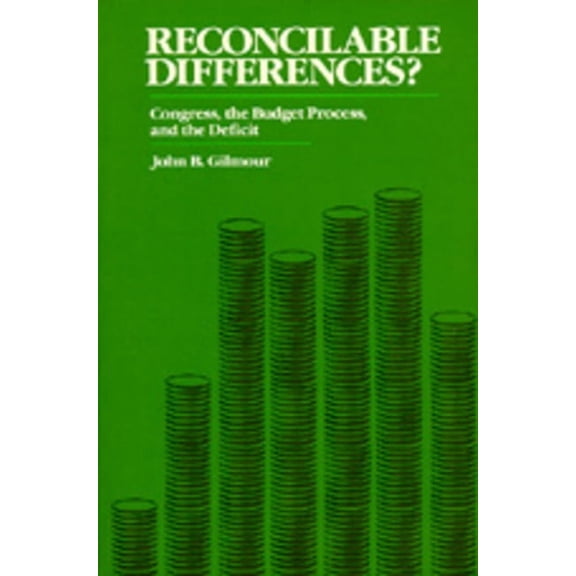 Reconcilable Differences? : Congress, the Budget Process, and the Deficit (Edition 1) (Paperback)