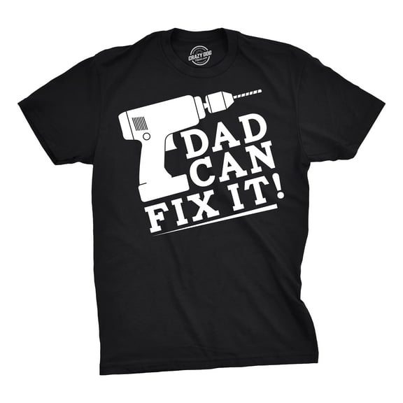 Mens Dad Can Fix It T Shirt Funny Power Tools Fathers Day Tee for Guys Graphic Tees