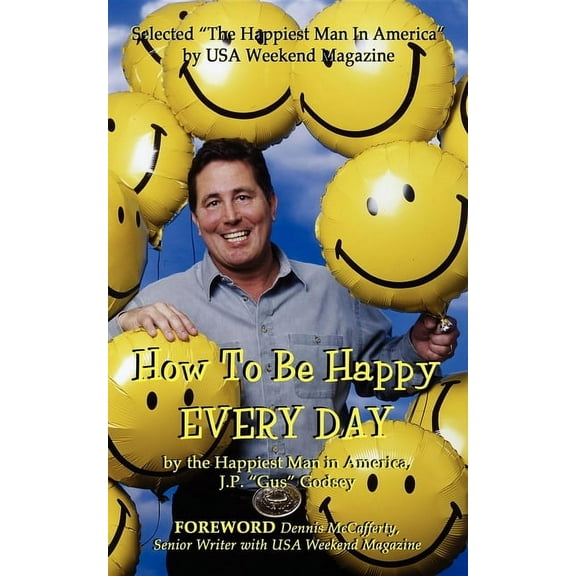 How to Be Happy Everyday, (Paperback)
