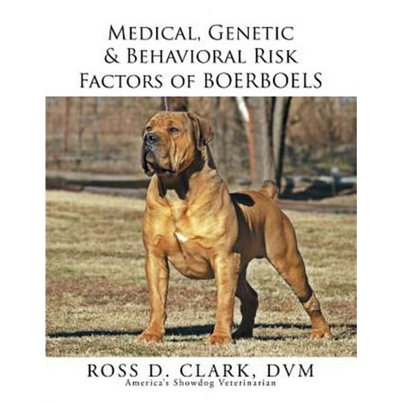 Medical, Genetic & Behavioral Risk Factors of Boerboels