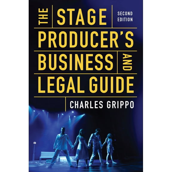 The Stage Producer's Business and Legal Guide (Second Edition) (Edition 2) (Paperback)