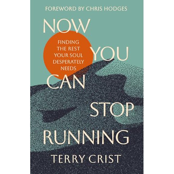 Pre-Owned Now You Can Stop Running: Finding the Rest Your Soul Desperately Needs (Paperback) 0310366992 9780310366997