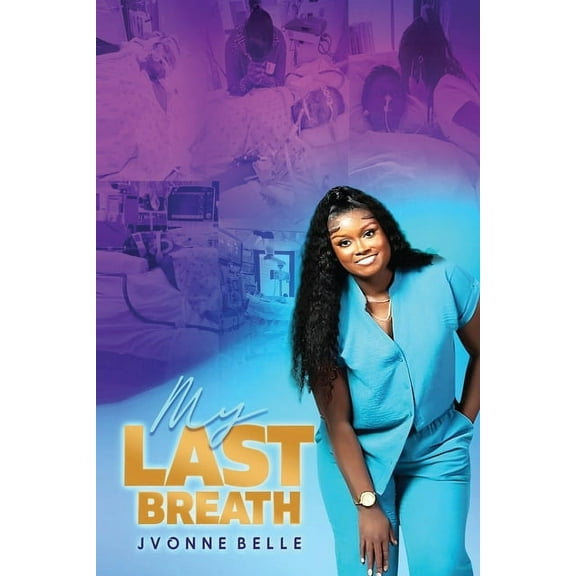 My Last Breath, (Paperback)