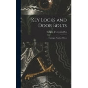 Key Locks and Door Bolts: Catalogue Number Fifteen (Hardcover)