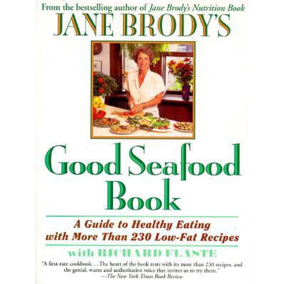 Pre-Owned Jane Brody's Good Seafood Book (Paperback) 0449910210 9780449910214