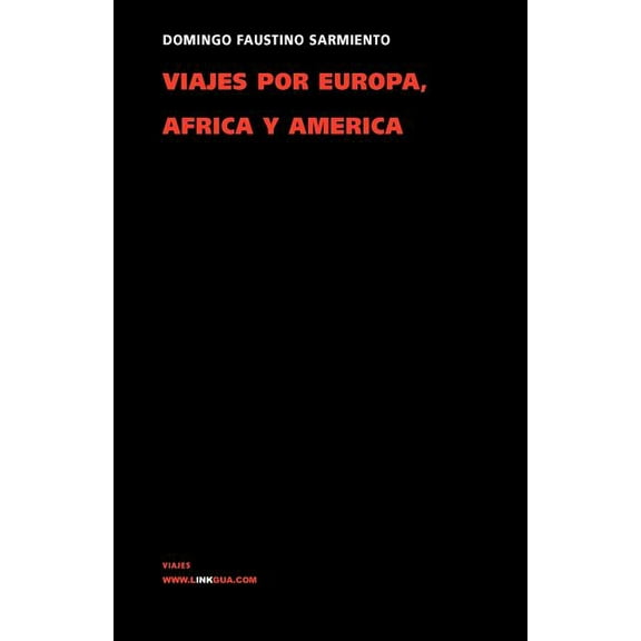 Viajes por Europa, África y América 1845-1848 - Paperback