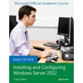 thumbnail image 1 of Examen 70-410 Installation et Configuration de Windows Server 2012 (Série de Cours Académiques Officiels de Microsoft), 1 of 2
