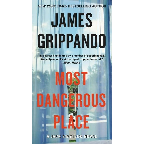 Jack Swyteck Most Dangerous Place: A Jack Swyteck Novel, Book 13, (Paperback)