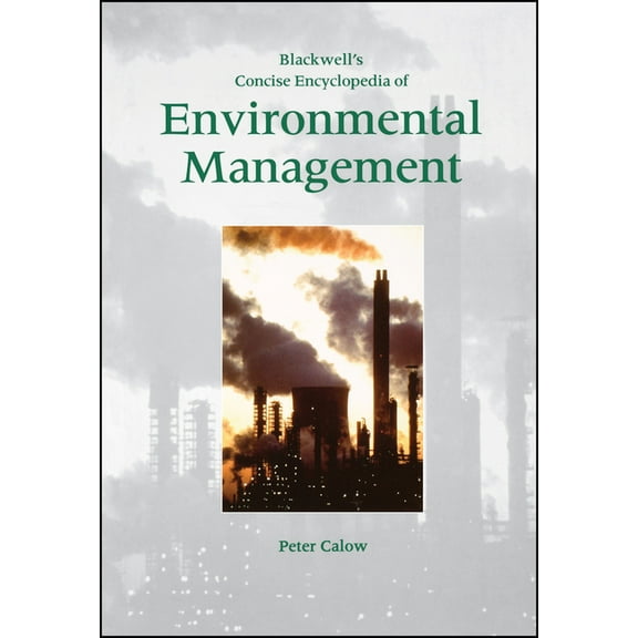 Blackwell's Concise Encyclopedia of Environmental Management, (Paperback)